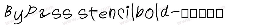 ByPass stencilbold字体转换